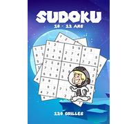 SUDOKU 10 - 12 ans: Livre de jeux Espace / Cahier d'activités Astronaute pour enfants à Offrir, garçons de 10 à 12 ans | 120 Grilles de SUDOKU 9x9 Facile - Moyen - Difficile