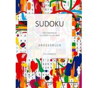 SUDOKU - 100 Rätsel von LEICHT bis SCHWER: 100 Rätsel für Erwachsene und Senioren