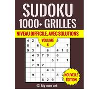 Sudoku 1000+ Grilles: Livre de Sudoku Niveau Difficile pour les Adultes Avec Solutions (Volume 4)