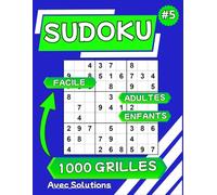 Sudoku 1000 grilles: Livre de sudoku niveau facile pour les adultes avec solutions (Collection 5)