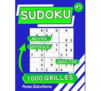 Sudoku 1000 grilles: Livre de sudoku niveau moyen et difficile pour les adultes (Collection 5)