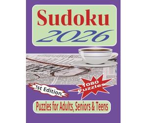 Sudoku 1080 Puzzles: A compilation of 1080 Sudoku Puzzles featuring a Cognitive Challenge with four tiers of difficulty with answers provided after ... / Perfect Gifts for Adults, Senior and Teens.