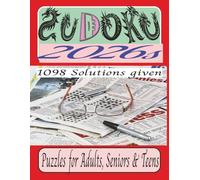 Sudoku 1098 Puzzles: Sudoku Puzzles with Easy-to-Read Print in Four Levels of Challenge / 8.5 x 11 inches, with Solutions Provided, 9 x 9 cell, 313 ... for Vacations, Holidays, and Relaxation.