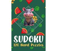 Sudoku 120 Hard Puzzles: Large Grid With Solution for Adults