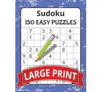 Sudoku 150 Easy Puzzles Large Print: Easy Puzzles for New Players | Large Print | Senior Friendly