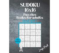 Sudoku 16x16 Puzzles Books for Adults (Large Print Sudoku Hard Vol 1): Extreme Puzzles Sudoku Large Print Hard Vol 1