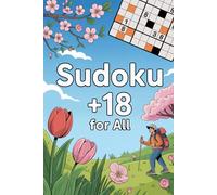 Sudoku +18 for All: for advanced adult, brain and concentration exercises