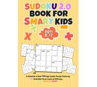 Sudoku 2.0 Book For Smart Kids: A Collection of over 120 Cage Sudoku Puzzles Featuring 5x5 Grids With Three Levels of Difficulty From Easy Medium Hard!