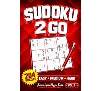 Sudoku 2 Go: 204 Puzzles in a Pocket Travel Book. Easy to Hard. 4"x6". Vol 1.