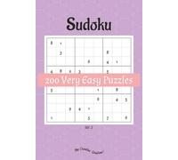 Sudoku 200 Very Easy 9x9 Puzzles Vol. 3: Game puzzle book with solutions, one puzzle per page, for beginner kids, adults and seniors