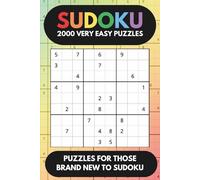 Sudoku 2000 Very Easy Puzzles: 2000 Puzzles For Those Brand New To Sudoku | 6x9 inches, 667 pages | 2000 Puzzles to Relieve Boredom, Stimulate Your Mind, or Give as a Gift