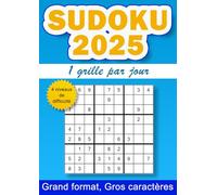 Sudoku 2025, 1 grille par jour: calendrier 365 grilles de sudoku pour adulte, 4 niveaux de difficulté, gros caractères, grand format A4