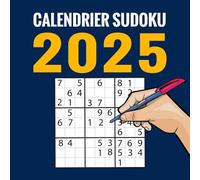Sudoku 2025 - Calendrier 1 par jour: Sudoku par Jour Pendant Les 365 Jours.
