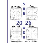 Sudoku 2026 - 100 Large Print Seniors Edition: Easy on the Eyes Book - Perfect for Beginners and Returning Players. Makes a Thoughtful Gift for Puzzle-Loving Seniors.