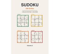 Sudoku 240 Grilles: 4 niveaux sur chaque page, du facile à l'expert - Format compact avec solutions - Volume 2