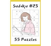 Sudoku #25: Number Puzzles with Easy to Read Print | 6x9 inches, 110 pages | 55 puzzles