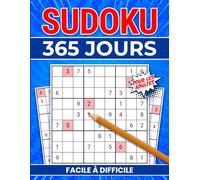 Sudoku 365 Jours pour les Adultes: Version Gros Format de Facile à Difficile avec Solutions