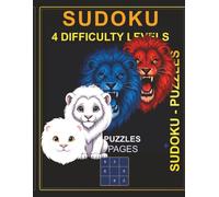 Sudoku 4 DIFFICULTY LEVELS: Lions Sudoku Mixed Levels (Mixed Levels: Easy, Medium, Hard, and Very Hard Puzzles in Large Print Format)