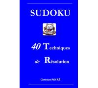 SUDOKU 40 TECHNIQUES DE RESOLUTION
