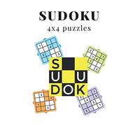 Sudoku 4x4 puzzles: puzzles for all ages with 120 sudoku puzzles with solutions