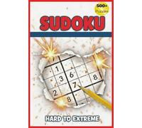 SUDOKU 500+ FOR ADULTS: A Book with More Than 500+ Sudoku Puzzles Of Various Levels of Difficulty for Adults.