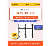 Sudoku 6x6 Collection: Vol 2: Challenger Edition - Hard Puzzles for Logic Lovers & Smart Kids