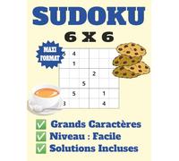Sudoku 6x6 |Niveau Facile | 200 Grille de sudoku et les solutions | Grands Caractères: Pour tous les ages