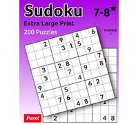 Sudoku 7-8* edition number 1: Extra Large Print. 200 Puzzles.