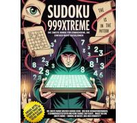 Sudoku 999Xtreme - Die zweite Runde für Erwachsene, die einfach nicht dazulernen: 333 Einfache, 333 Mittlere, 333 Schwere. Bereit für eine weitere Runde?