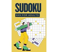 Sudoku 9x9 Book for Adults - Large Print: Sudoku Puzzle Book with Solutions - The Ultimate Challenge for All Skill Levels