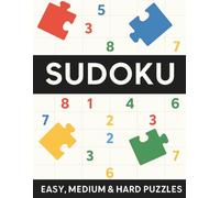 SUDOKU: A Book with around 450 Puzzles & Solutions from Easy to Hard for Adults, Teens and Seniors | Large Print | Stress Relief | Improves Memory | A Perfect Gift for Puzzle Lovers