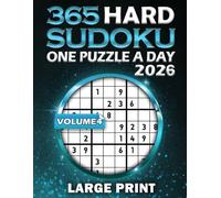 Sudoku a Day 2026 Large Print Volume 4: 365 Hard Sudoku With Dated Puzzles: Sudoku for Every Day of the Year