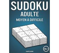 Sudoku adulte moyen à difficile: 400 Sudokus avec solutions moyen à difficile (Vol. 1)