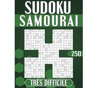 Sudoku Adulte Samouraï Très Difficile: 250 Grilles Avec Solutions, Cahier d'activités pour Adultes et Seniors.