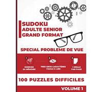Sudoku Adulte Senior Grand format Spécial problème de vue - Très gros caractères facile à lire: 100 Grilles de Sudoku Difficile de grande taille - ... malvoyantes - Cadeau pour grand parents
