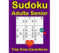 Sudoku Adulte Senior Très Gros Caractères: 122 Grilles Moyen en Gros Format avec Solutions, spécialement pour les malvoyants.