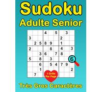 Sudoku Adulte Senior Très Gros Caractères: 90 Grilles Très Facile en Gros Format avec Solutions, spécialement pour les Malvoyants.