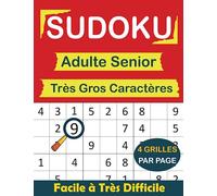 Sudoku Adulte Senior Très Gros Caractères: Détente et Divertissement Pour Les Malvoyants, DMLA, 4 Niveaux de Difficulté (Facile, Moyen, Difficile, ... Lire, 4 Grilles Par Page, idée cadeau senior.