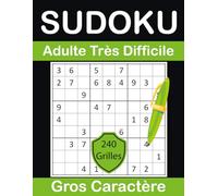 Sudoku Adulte Très Difficile Gros Caractère: 240 Grilles en Grand Format pour Les Malvoyants, DMLA, 4 Grilles par Page pour une Lecture Facile, Enigmes et casse-tête, Solutions Incluses, Idée Cadeau.