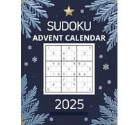 Sudoku Advent Calendar: Christmas Puzzle Book with 200 Sudoku Challenges - Large Size with Answers - Fun Holiday Activity for Adults