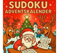Sudoku Adventskalender: 24 Tage Sudoku-Rätselspaß zu Weihnachten | 72 Logikrätsel in drei Stufen | Geschenkidee für Kinder, Erwachsene & Familie