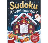 Sudoku Adventskalender: 24 Tage Sudoku-Rätselvergnügen für Erwachsene und Senioren