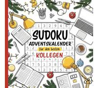Sudoku Adventskalender für Kollegen | Geschenk für den besten Kollegen | Wichtelgeschenk | Geschenkidee Lieblingskollege: 24 Sudokus & nette + witzige ... Büro Kollegen | Rätselspaß bis Weihnachten