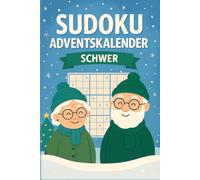 Sudoku Adventskalender - Schwer: Jeden Tag 6 Sudokus von schwierig bis extrem | 24 Tage voller Rätsel & Spaß | Weihnachtliches Rätselheft | Geschenkidee für Erwachsene