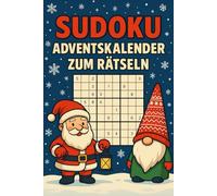 Sudoku - Adventskalender zum Rätseln: Weihnachtlicher Rätselkalender jeden Tag mit 6 Sudokus von einfach bis sehr schwierig | Festliches Design, ideales Geschenk für Frauen und Männer