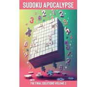 Sudoku Apocalypse: The Final Solutions Volume 2