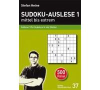 Sudoku-Auslese 1 - Mittel Bis Extrem