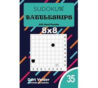 Sudoku Battleships - 200 Hard Puzzles 8x8 (Volume 35)