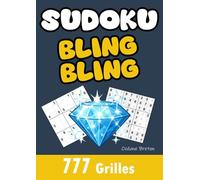 SUDOKU BLING BLING | 777 Grilles de Sudoku: Le livre de Sudoku qui brille plus que ton avenir (ou ton compte en banque) | Livre humoristique à offrir ou à s'offrir (quand on est riche !)