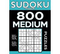 Sudoku Book 800 Medium Puzzles: Sudoku Puzzle Book With Only One Level of Difficulty